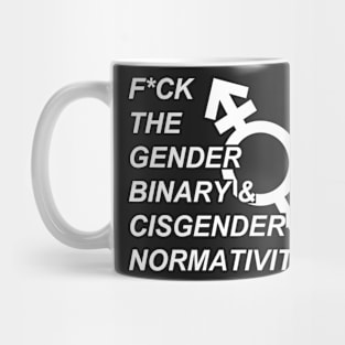 F*ck Cisnormativity (white) Mug